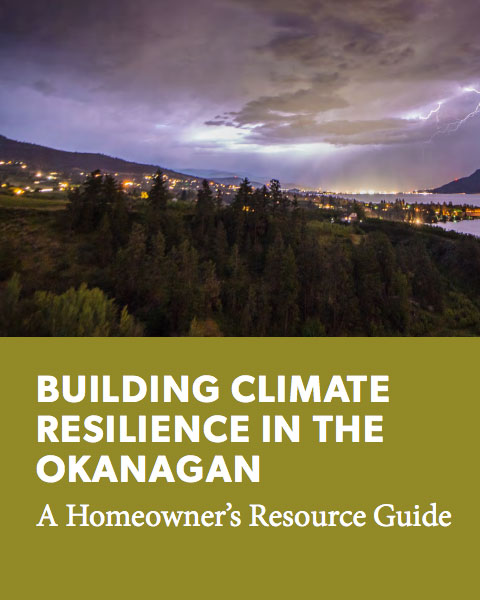 Building Climate Resilience in the Okanagan Building Climate Resilience in the Okanagan