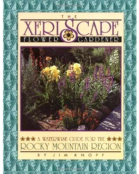 Xeriscape Flower Gardener the Xeriscape Flower Gardener